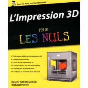 L'impression 3D pour les nuls - Fabulous